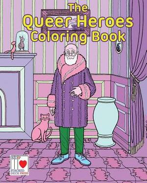 The Queer Heroes Coloring Book by Jon Macy