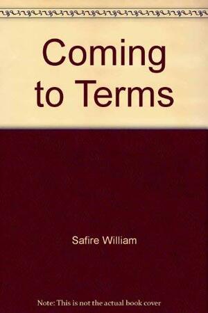 Coming to Terms by William Safire