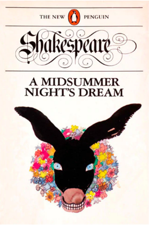 A Midsummer Night's Dream by William Shakespeare