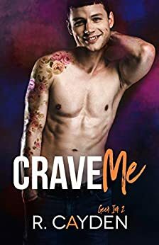 Crave Me by R. Cayden