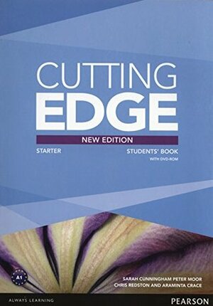 Cutting Edge Starter New Edition Students' Book and DVD Pack by Peter Moor, Sarah Cunningham, Araminta Crace