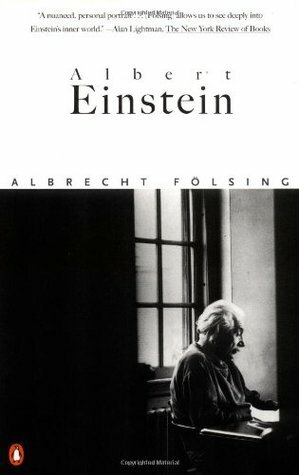 Albert Einstein: A Biography by Albrecht Fölsing, Ewald Osers