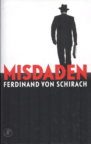 Misdaden by Marion Hardoar, Ferdinand von Schirach, Hans Driessen