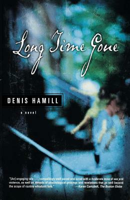 Long Time Gone by Denis Hamill