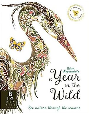 A Year in the Wild by Helen Ahpornsiri