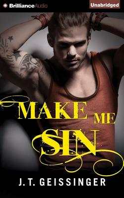 Make Me Sin by J.T. Geissinger