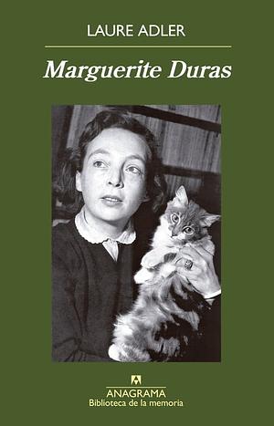 Marguerite Duras by Laure Adler