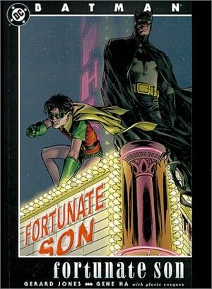 Batman: Fortunate Son by Gloria Vasquez, Gene Ha, Gerard Jones