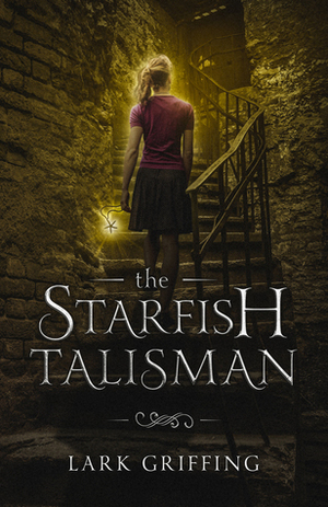 The Starfish Talisman by Lark Griffing