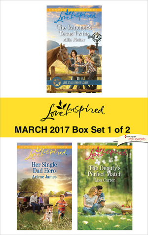 Harlequin Love Inspired March 2017-Box Set 1 of 2: The Rancher's Texas Twins\\Her Single Dad Hero\\The Deputy's Perfect Match by Lisa Carter, Arlene James, Allie Pleiter