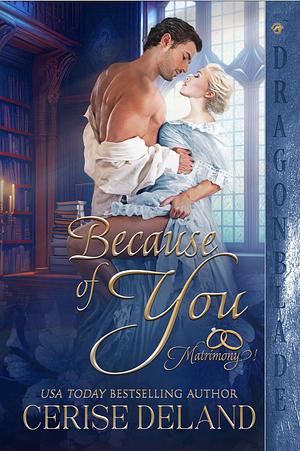 Because of You by Cerise DeLand, Cerise DeLand