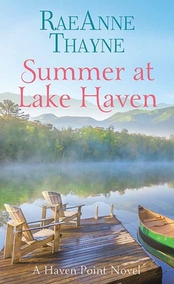 Summer at Lake Haven: A Haven Point Novel by RaeAnne Thayne