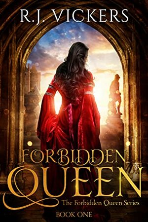 Forbidden Queen by R.J. Vickers