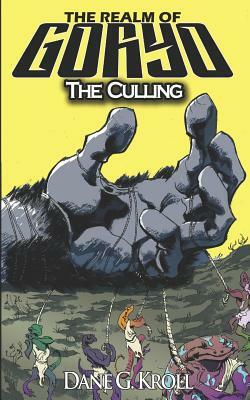 Realm of Goryo: The Culling by Dane G. Kroll