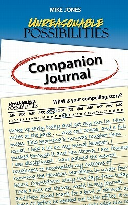 Unreasonable Possibilities Companion Journal by Mike Jones