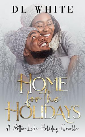 Home for the Holidays by DL White