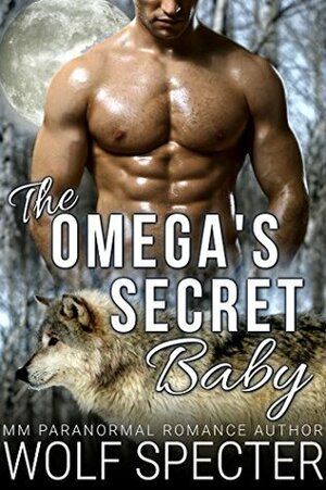 The Omega's Secret Baby (Grey Mountain Shifters) by Wolf Specter