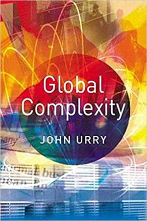 Global Complexity by John Urry