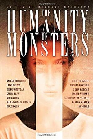 The Humanity of Monsters by Michael Matheson