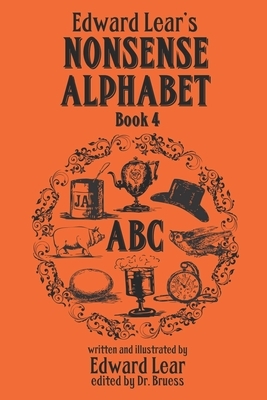 Edward Lear's Nonsense Alphabet - Book 4 by Edward Lear