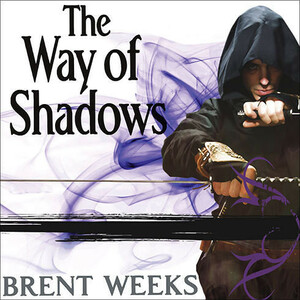 The Way of Shadows by Brent Weeks