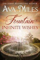 The Fountain of Infinite Wishes by Ava Miles