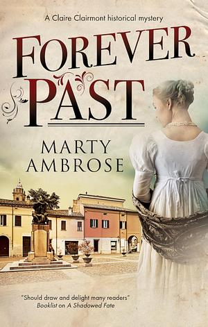 Forever Past by Marty Ambrose-McLaughlin, Marty Ambrose-McLaughlin