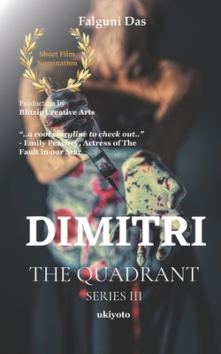 Dimitri: The Quadrant by Falguni Das