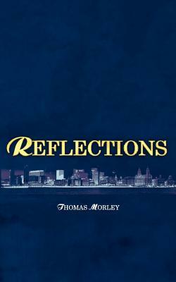 Reflections by Thomas Morley