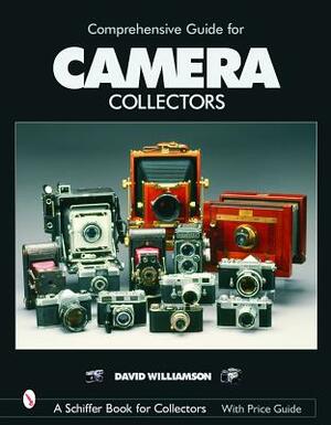 Comprehensive Guide for Camera Collectors by David Williamson