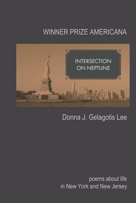 Intersection on Neptune by Donna J. Gelagotis Lee