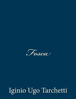 Fosca by Iginio Ugo Tarchetti