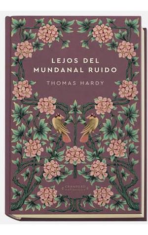 Lejos del Mundanal Ruido by Thomas Hardy