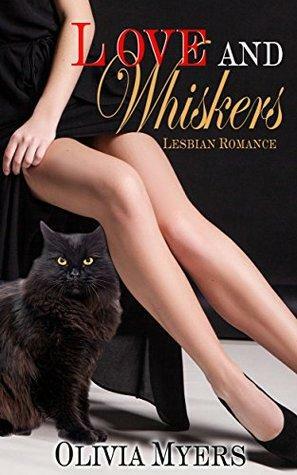 Love and Whiskers by Olivia Myers