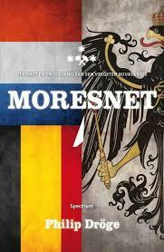 Moresnet: opkomst en ondergang van een vergeten buurlandje by Philip Dröge