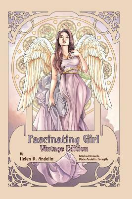 Fascinating Girl: Vintage Edition by Helen B. Andelin