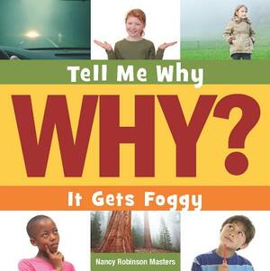 It Gets Foggy by Nancy Robinson Masters