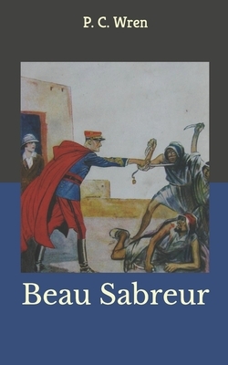 Beau Sabreur by P. C. Wren