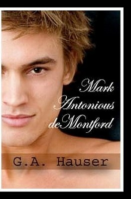 Mark Antonious deMontford by G.A. Hauser