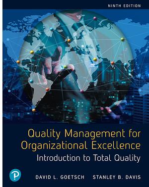 Quality Management for Organizational Excellence: Introduction to Total Quality by David L. Goetsch, Stanley Davis