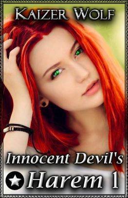 Innocent Devil's Harem 1: a Men's Paranormal Fantasy by Kaizer Wolf