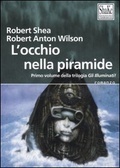 L'occhio nella piramide by Migx S., Robert Anton Wilson, Robert Shea