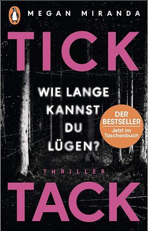 Tick Tack - Wie lange kannst du lügen by Megan Miranda