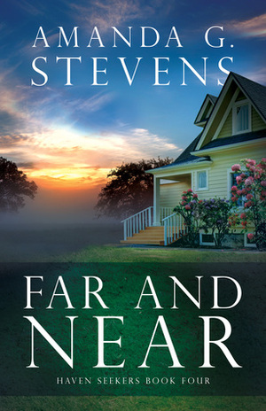 Far and Near by Amanda G. Stevens