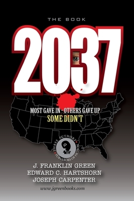 2037 by J. Franklin Green