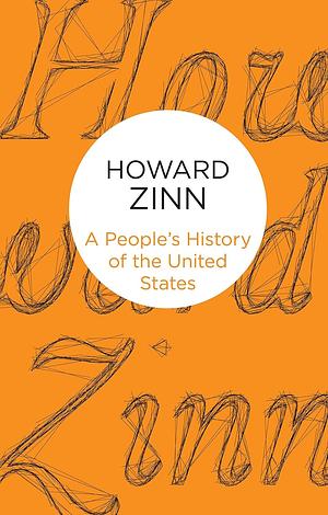 A People's History of the United States by Howard Zinn