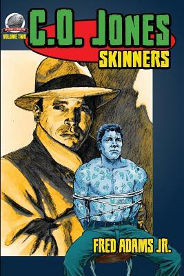 C.O. Jones: Skinners by Fred Adams Jr
