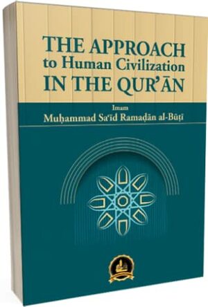 The Approach to Human Civilization in the Qur'an by محمد سعيد رمضان البوطي, Mahdi Lock