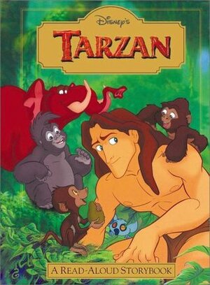 Disney's Tarzan (A Read-Aloud Storybook) by The Walt Disney Company, Victoria Saxon