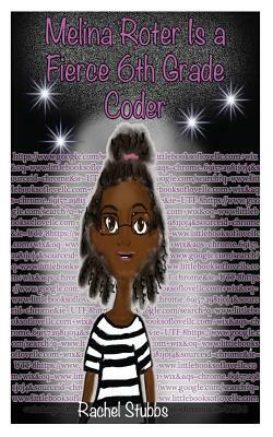 Melina Roter Is a Fierce 6th Grade Coder by Rachel Stubbs